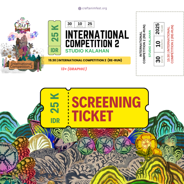 International Competition 2 (Re-run) - Screening Ticket [30 Oktober 2025]