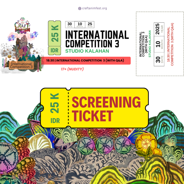 International Competition 3 (with Q&A) - Screening Ticket [30 Oktober 2025]